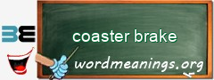 WordMeaning blackboard for coaster brake